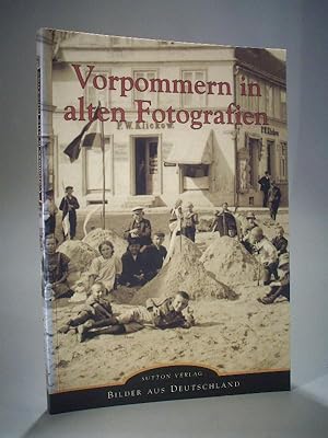 Bild des Verkufers fr Vorpommern in alten Fotografien. Bilder aus Deutschland. zum Verkauf von Adalbert Gregor Schmidt
