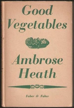 Good Vegetables. 1st. edn. 1949.