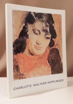 Bild des Verkufers fr Charlotte Walther-Wipplinger. zum Verkauf von Dieter Eckert