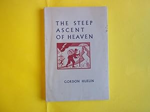 Seller image for The Steep Ascent of Heaven. Some Characters in Seventeenth and Eighteenth Century Religious Life. for sale by Carmarthenshire Rare Books