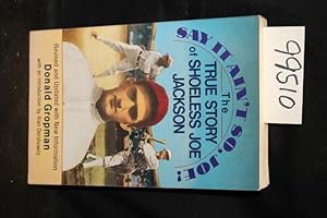 Seller image for Say it Ain't So, Joe! the True Story of Shoeless Joe Jackson for sale by Princeton Antiques Bookshop