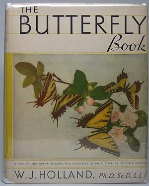 The Butterfly Book: A Popular and Scientific Manual, Describing and Depicting all the Butterflies...