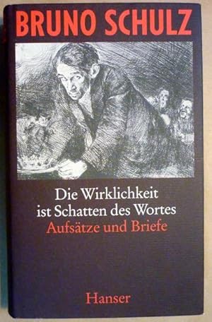 Bild des Verkufers fr Die Wirklichkeit ist Schatten des Wortes. Aufstze und Briefe (Gesammelte Werke in zwei Bnden, Band 2, einzelner Band) zum Verkauf von Antiquariat Bernhard