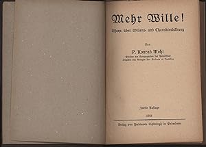 Seller image for Mehr Wille!,Essays ber Willens- und Charakterbildung, for sale by Antiquariat Kastanienhof