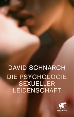 Seller image for Die Psychologie sexueller Leidenschaft for sale by BuchWeltWeit Ludwig Meier e.K.