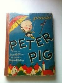 Image du vendeur pour Pranks of Peter Pig mis en vente par WellRead Books A.B.A.A.