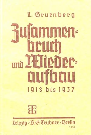 Zusammenbruch und Wiederaufbau 1918 bis 1937