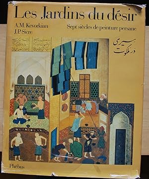 Les jardins du désir. Sept siècles de peinture persane.