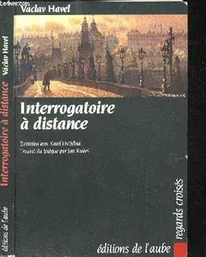 Bild des Verkufers fr INTERROGATOIRE A DISTANCE - ENTRETIEN AVEC KAREL HVIZDALA / COLLECTION REGARDS CROISES zum Verkauf von Le-Livre