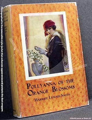Bild des Verkufers fr Pollyanna of the Orange Blossoms zum Verkauf von BookLovers of Bath