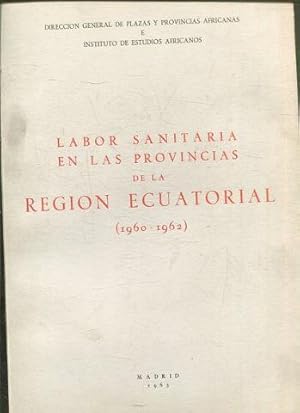 LABOR SANITARIA EN LAS PROVINCIAS DE LA REGIÓN ECUATORIAL (1960.1962).