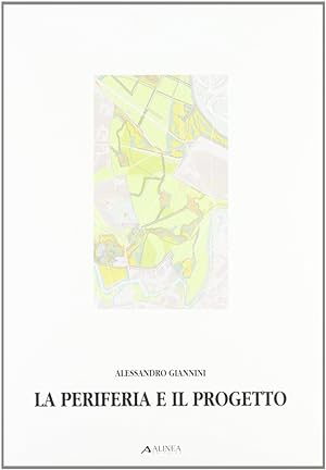 Image du vendeur pour La periferia e il progetto mis en vente par Libro Co. Italia Srl