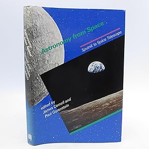 Astronomy from Space: Sputnik to Space Telescope (First Edition)