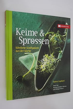 Keime & Sprossen: köstliche Kraftpakete aus der Küche. Fotos von Philippe Barret und Myriam Gauth...