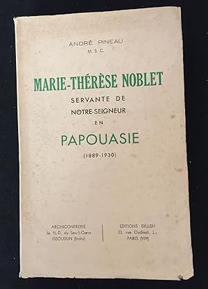 Seller image for Marie-Thrse Noblet servante de Notre-Seigneur en Papouasie (1889-1930) for sale by LibrairieLaLettre2