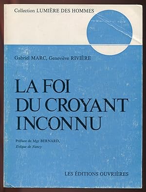 Image du vendeur pour La foi du croyant inconnu mis en vente par LibrairieLaLettre2