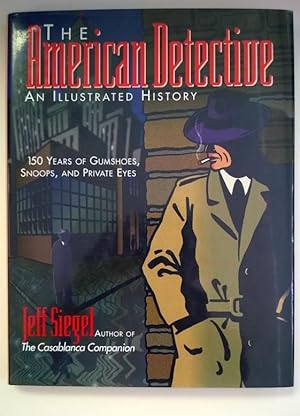 Seller image for The American Detective: An Illustrated History for sale by Heartwood Books and Art