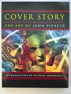 Seller image for COVER STORY: The Art of John Picacio for sale by Heartwood Books and Art