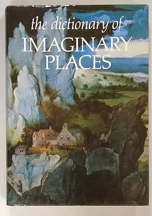 Bild des Verkufers fr The Dictionary of Imaginary Places zum Verkauf von Heartwood Books and Art