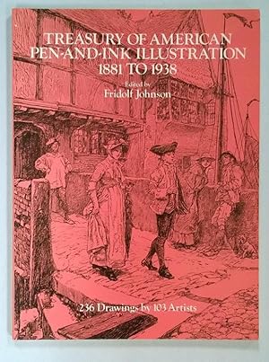 Imagen del vendedor de Treasury of American Pen-and-Ink Illustrations 1881-1938 a la venta por Heartwood Books and Art