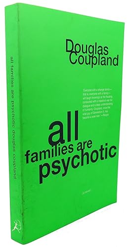 Imagen del vendedor de ALL FAMILIES ARE PSYCHOTIC : A Novel a la venta por Rare Book Cellar