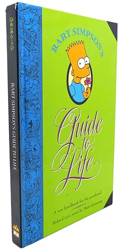 Bild des Verkufers fr BART SIMPSON'S GUIDE TO LIFE : A Wee Handbook for the Perplexed zum Verkauf von Rare Book Cellar