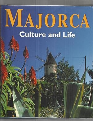 Seller image for MAJORCA: Culture And Life. Photographed By Gunter Beer, Carlos Agustin And Belen Tanago. Contributions From Susanne Bierneyer And Susanne van Cleve Assisted By Raphael Pherrer. for sale by Chris Fessler, Bookseller