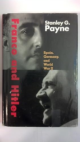 Immagine del venditore per Franco and Hitler: Spain, Germany, and World War II venduto da Early Republic Books
