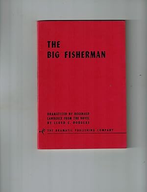 The Big Fisherman; A Play in Three Acts