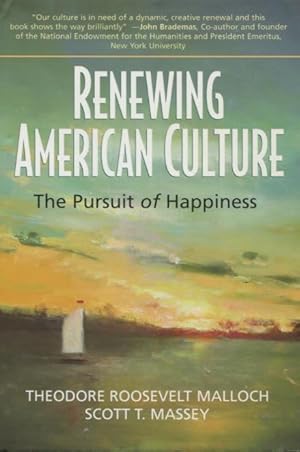 Image du vendeur pour Renewing American Culture: The Pursuit of Happiness (Conflicts and Trends in Business Ethics) mis en vente par Kenneth A. Himber