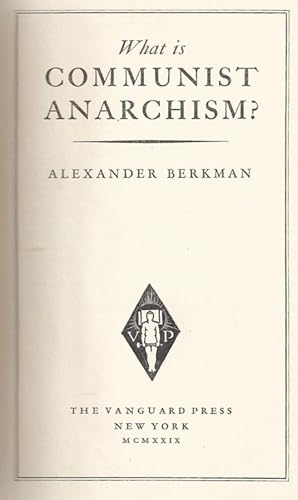 Immagine del venditore per WHAT IS COMMUNIST ANARCHISM venduto da Dan Wyman Books, LLC