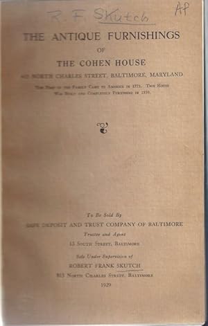 Seller image for THE ANTIQUE FURNISHINGS OF THE COHEN HOUSE, 415 NORTH CHARLES STREET, BALTIMORE, MARYLAND . for sale by Dan Wyman Books, LLC