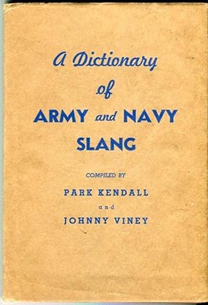 A Dictionary of Army and Navy Slang