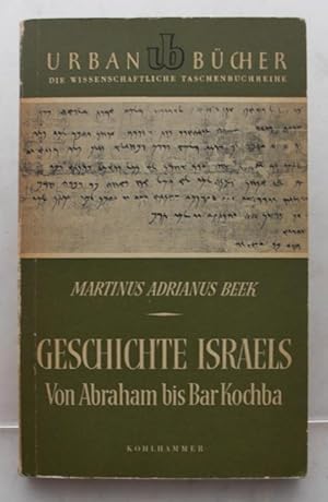 Geschichte Israels Von Abraham bis Bar Kochba Urban-Bücher Die Wissenschaftliche Taschenbuchreihe...