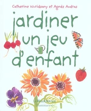 Jardiner, un jeu d'enfant