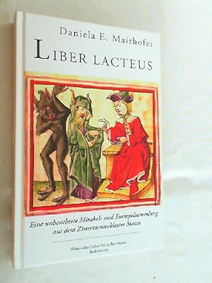 Bild des Verkufers fr Liber lacteus : eine unbeachtete Mirakel- und Exempelsammlung aus dem Zisterzienserkloster Stams zum Verkauf von Versandantiquariat Christian Back