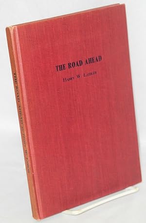 Imagen del vendedor de The road ahead; a primer of capitalism and socialism. Illustrated by Mabel Pugh a la venta por Bolerium Books Inc.