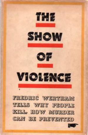 Bild des Verkufers fr THE SHOW OF VIOLENCE zum Verkauf von Loretta Lay Books