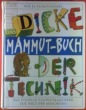 Immagine del venditore per Das dicke Mammut-Buch der Technik venduto da biblion2