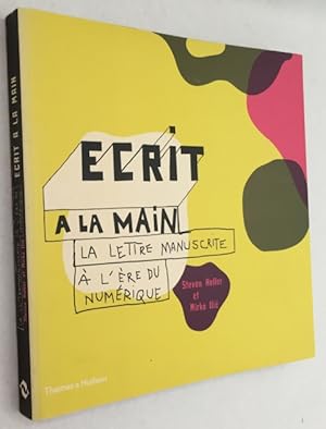 Ecrit à la main. La lettre manuscrite à l'ère du numérique.