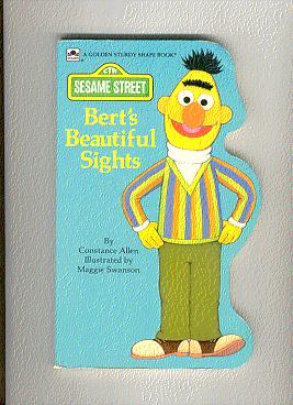 BERT'S BEAUTIFUL SIGHTS (Sesame Street Ser.)