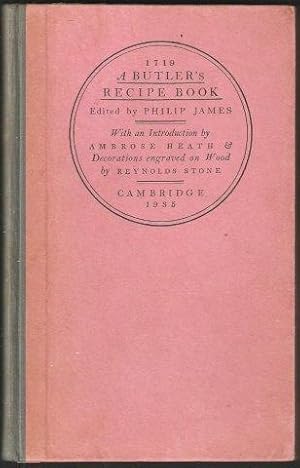 Bild des Verkufers fr A Butler's Recipe Book. 1719. 1st. edn. 1935. zum Verkauf von Janet Clarke Books ABA