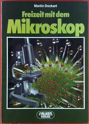 Bild des Verkufers fr Freizeit mit dem Mikroskop. zum Verkauf von biblion2