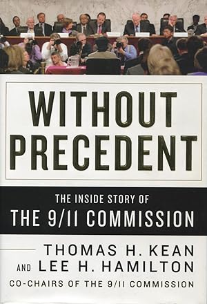 Without Precedent : The Inside Story of the 9/11 Commission
