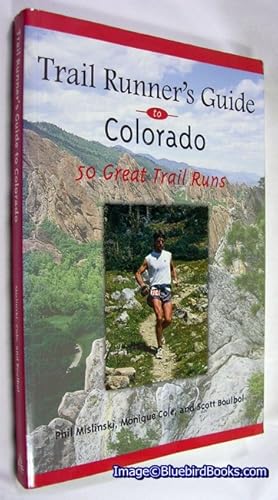 Trail Runner's Guide to Colorado 50 Great Trail Runs