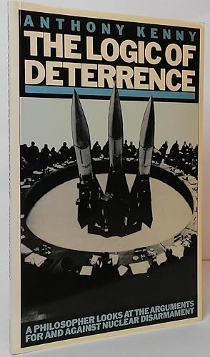 Imagen del vendedor de The Logic of Deterrence a la venta por Stephen Peterson, Bookseller