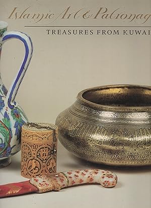 Seller image for Islamic Art and Patronage, Treasures from Kuwait, for sale by Wyseby House Books
