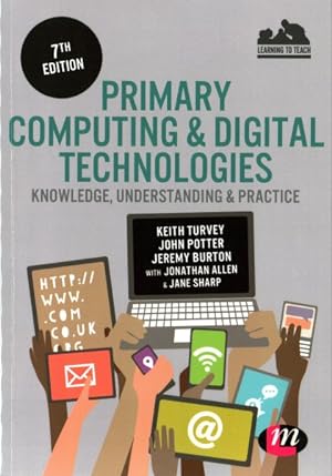 Immagine del venditore per Primary Computing & Digital Technologies : Knowledge, Understanding & Practice venduto da GreatBookPrices