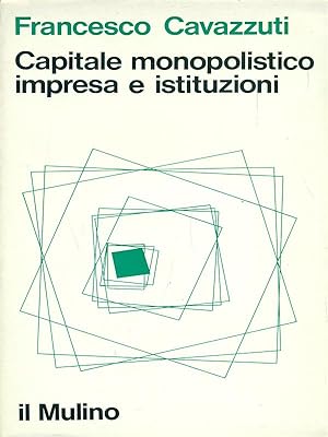 Bild des Verkufers fr Capitale monopolistico, impresa e istituzioni zum Verkauf von Librodifaccia