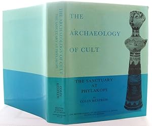 The archaeology of cult: The sanctuary at Phylakopi (Supplementary volume)